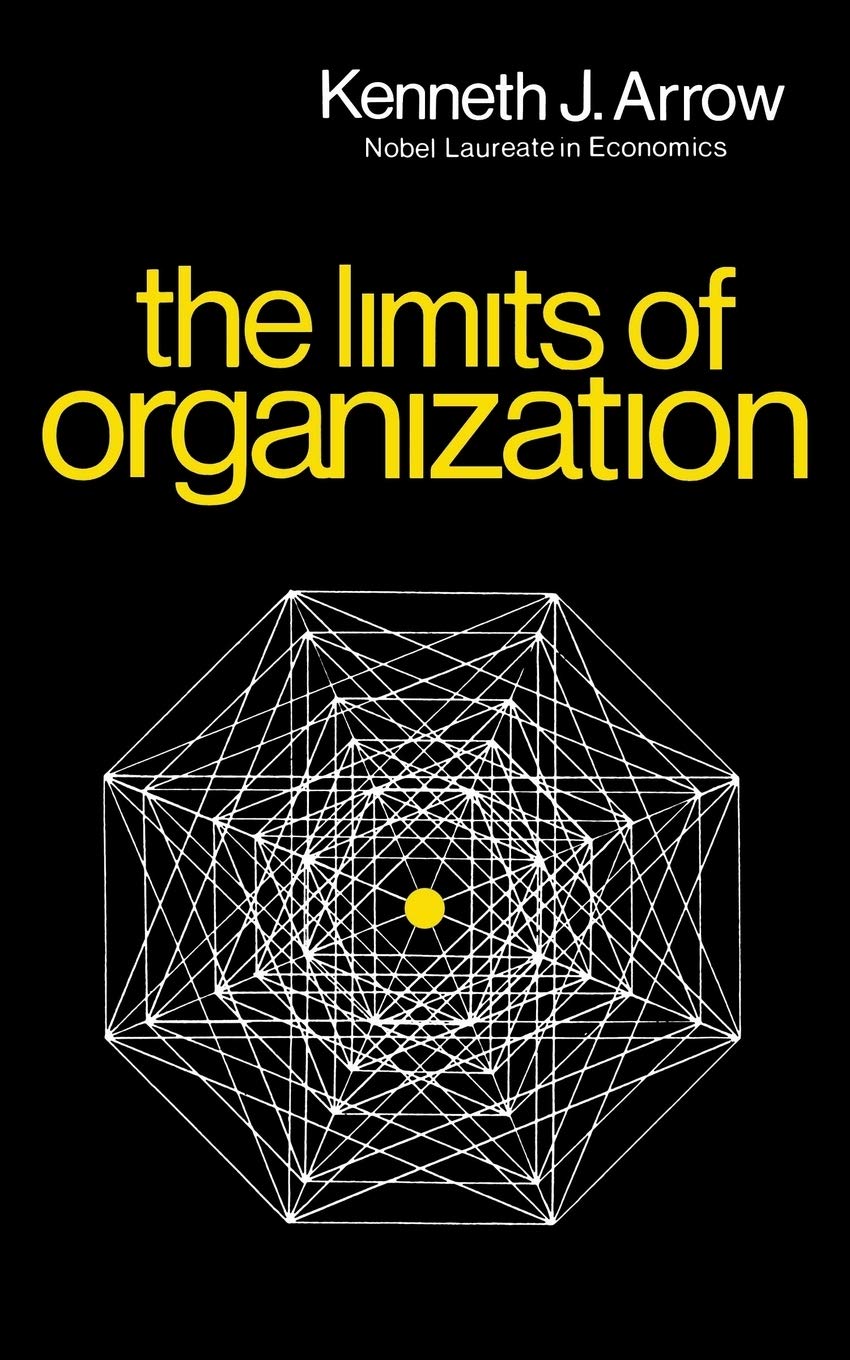 The Limits of Organization (Fels Lectures on Public Policy Analysis)