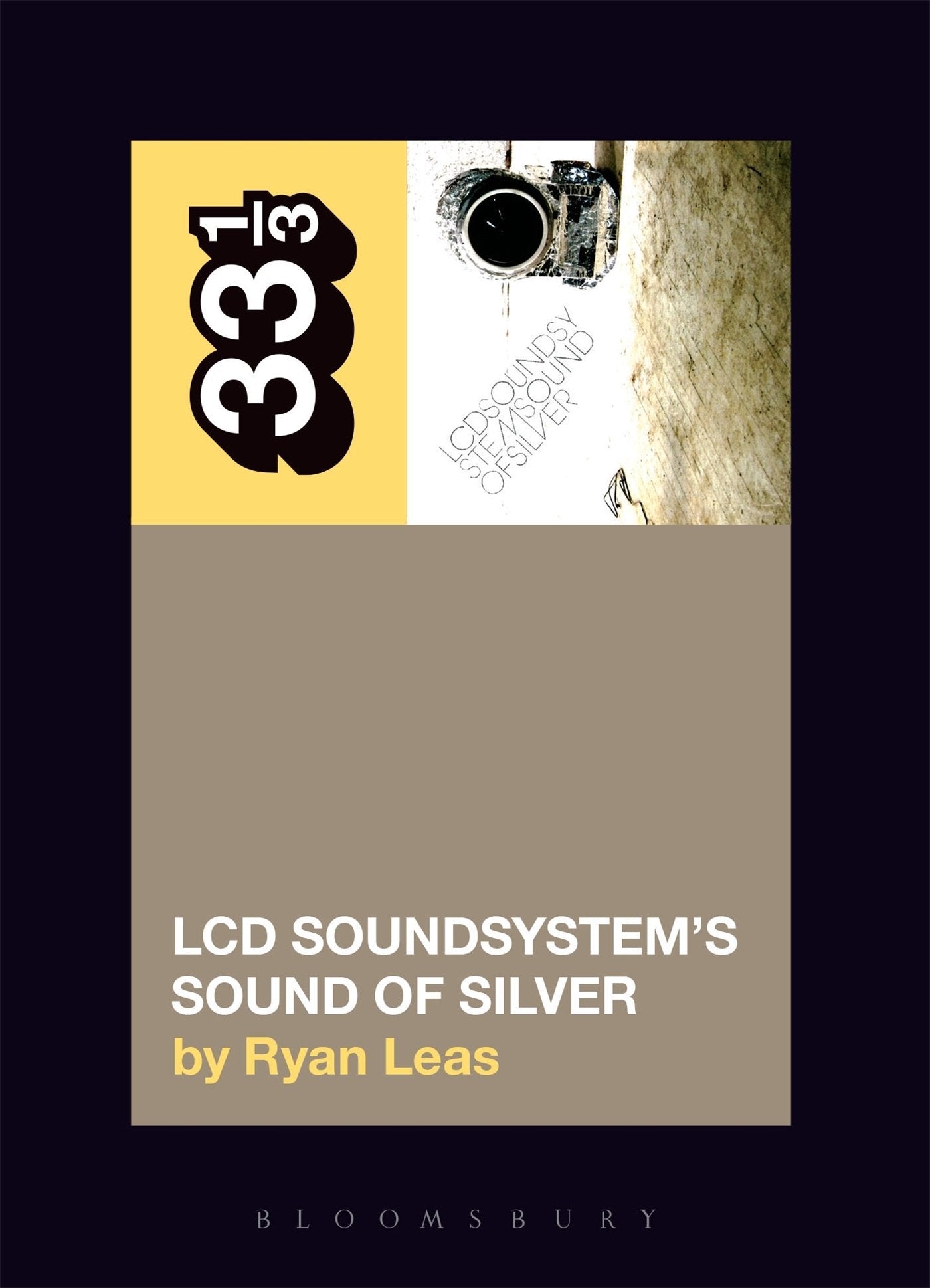 LCD Soundsystems Sound Of Silver (33 1/3)