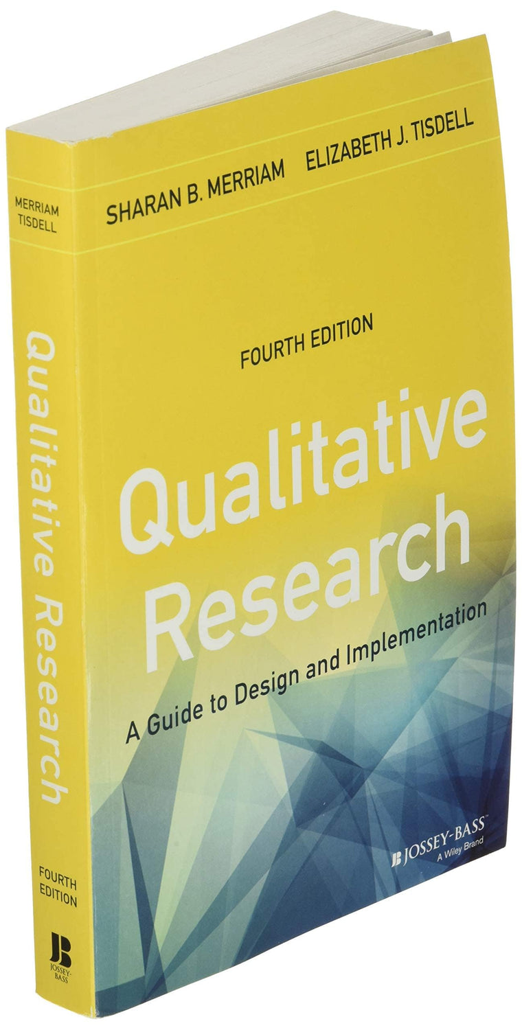 Qualitative Research: A Guide to Design and Implementation — back cover