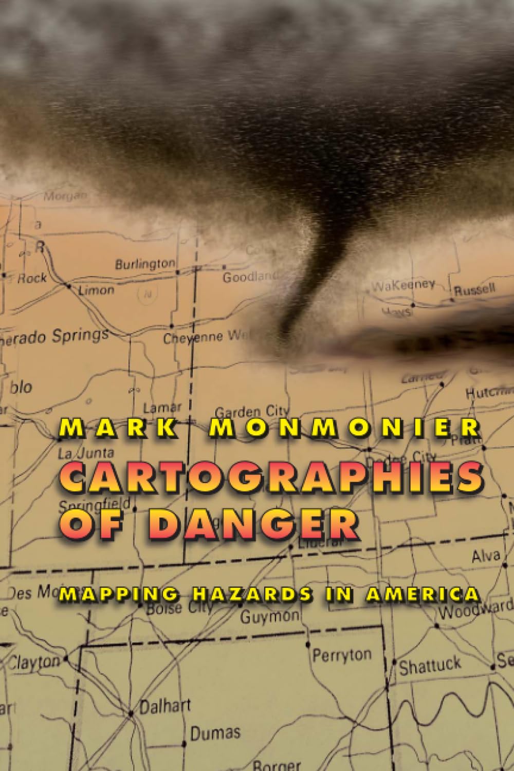 Cartographies of Danger: Mapping Hazards in America