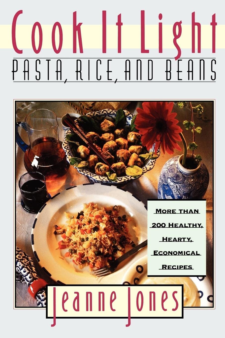 Cook It Light Pasta, Rice, And Beans