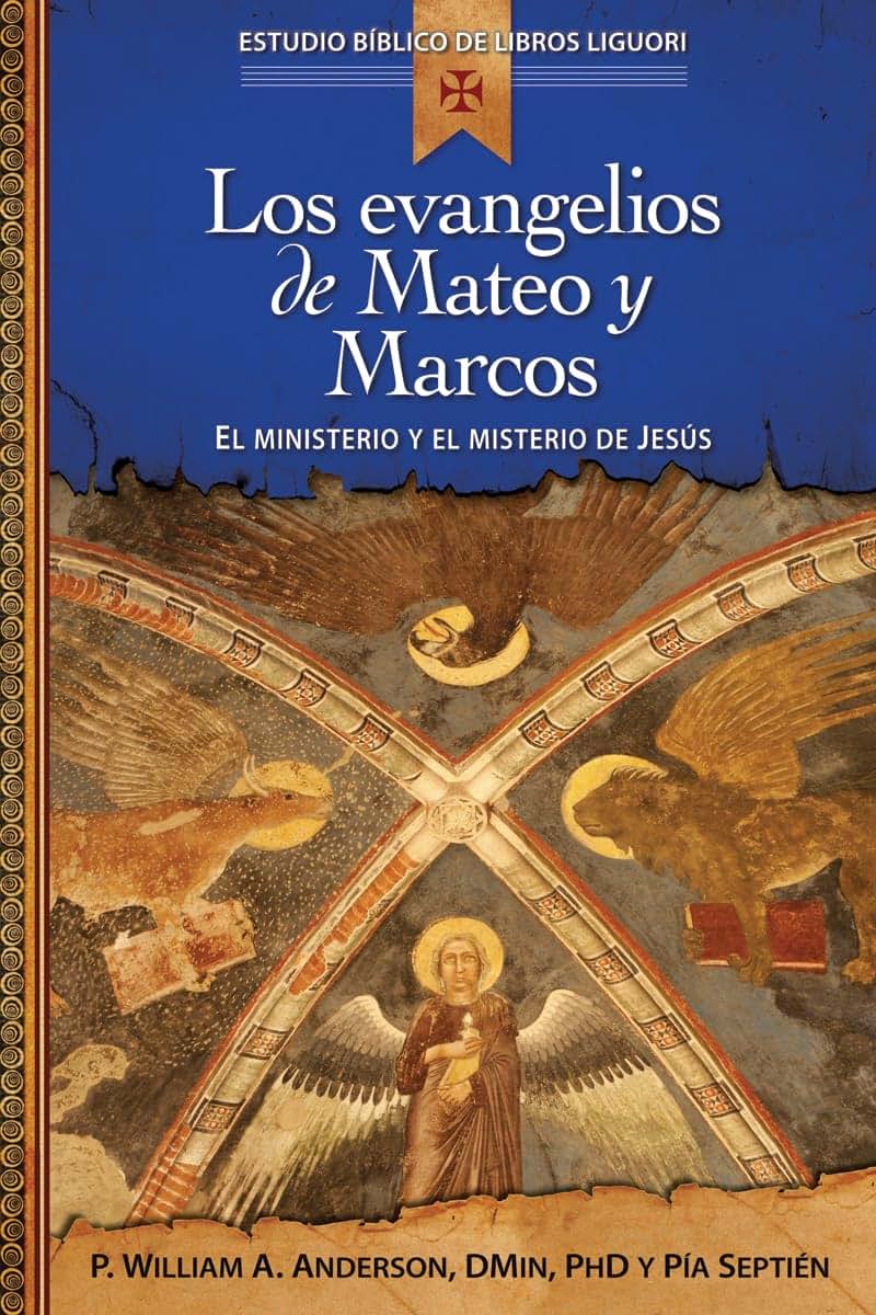 Los evangelios de Mateo y Marcos: Proclamación de la Buena Noticia de Jesucristo, el Hijo de Dios (Estudio Biblico Catolico de Libros Liguori) (Spanish Edition)