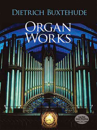 Organ Works (Dover Music for Organ) by Dietrich Buxtehude