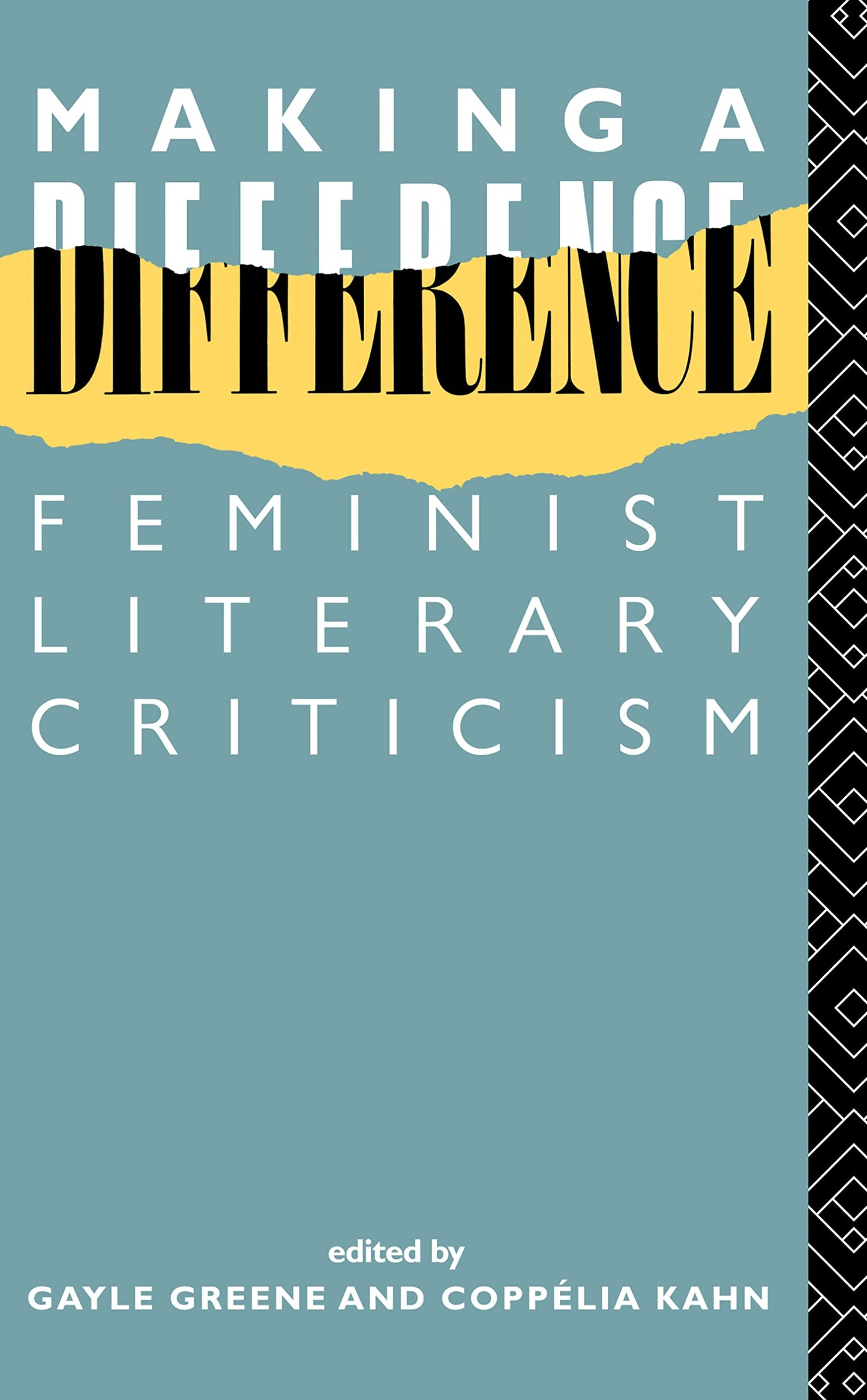 Making a Difference: Feminist Literary Criticism (New Accents)