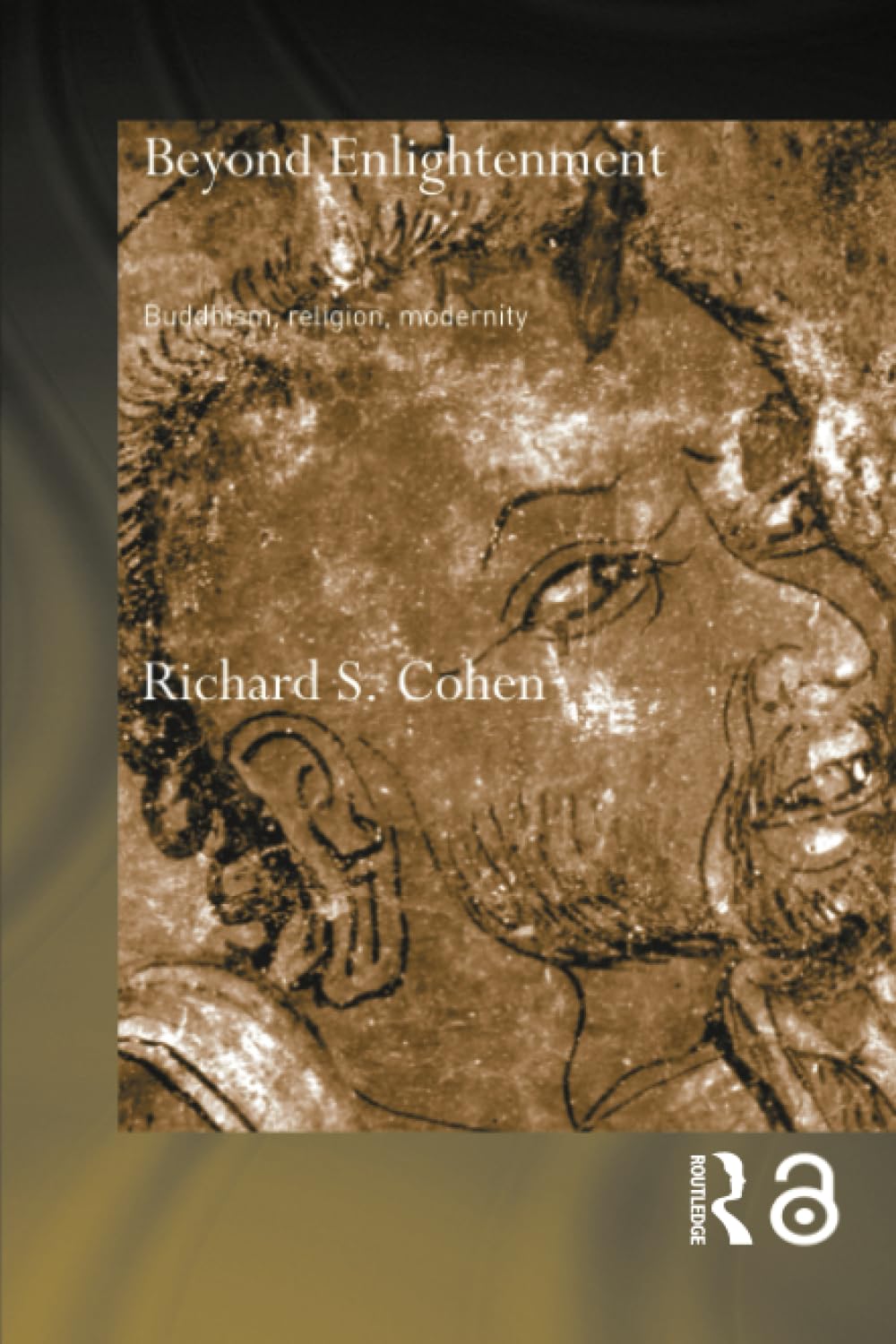 Beyond Enlightenment (Routledge Critical Studies in Buddhism)