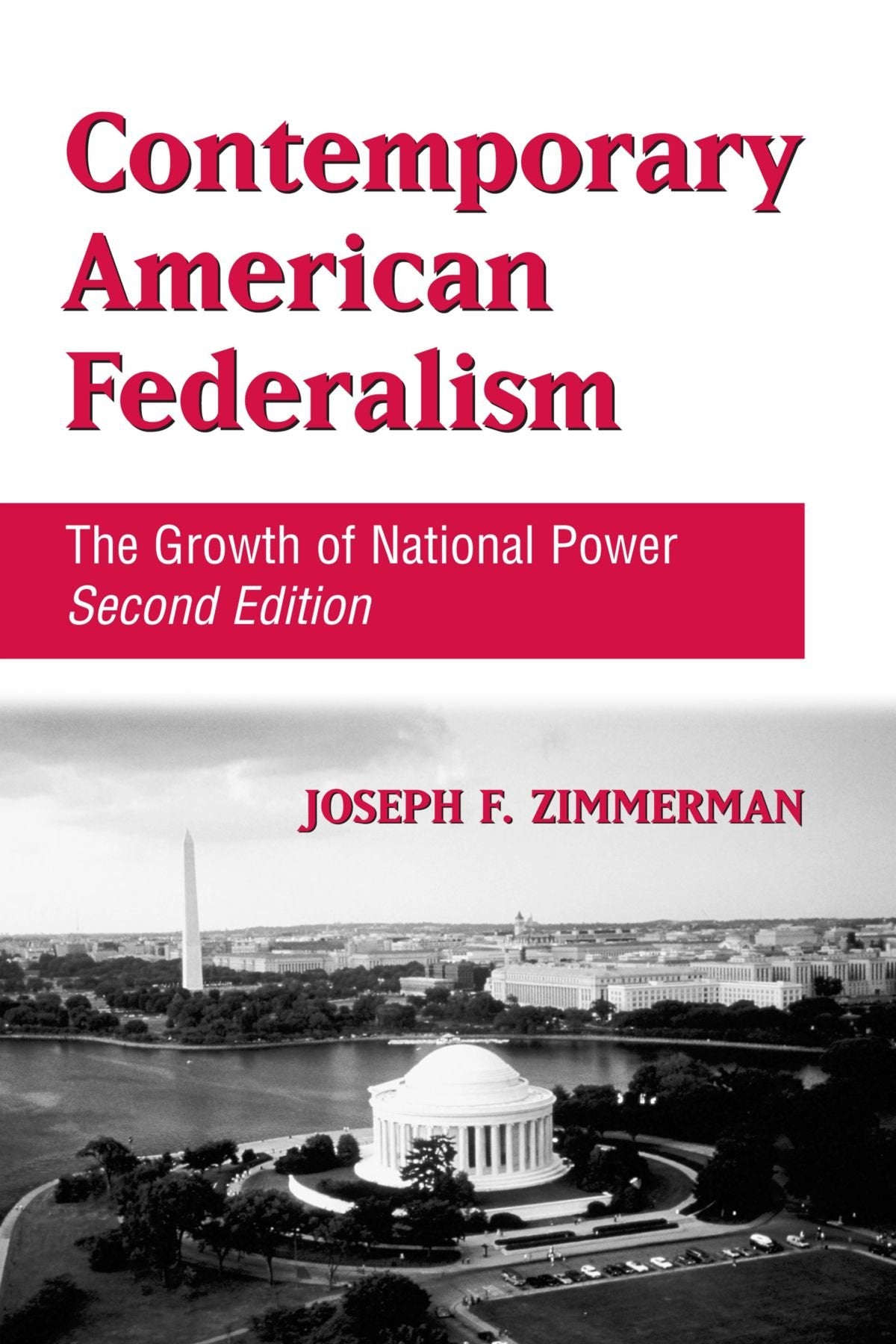 Contemporary American Federalism: The Growth of National Power