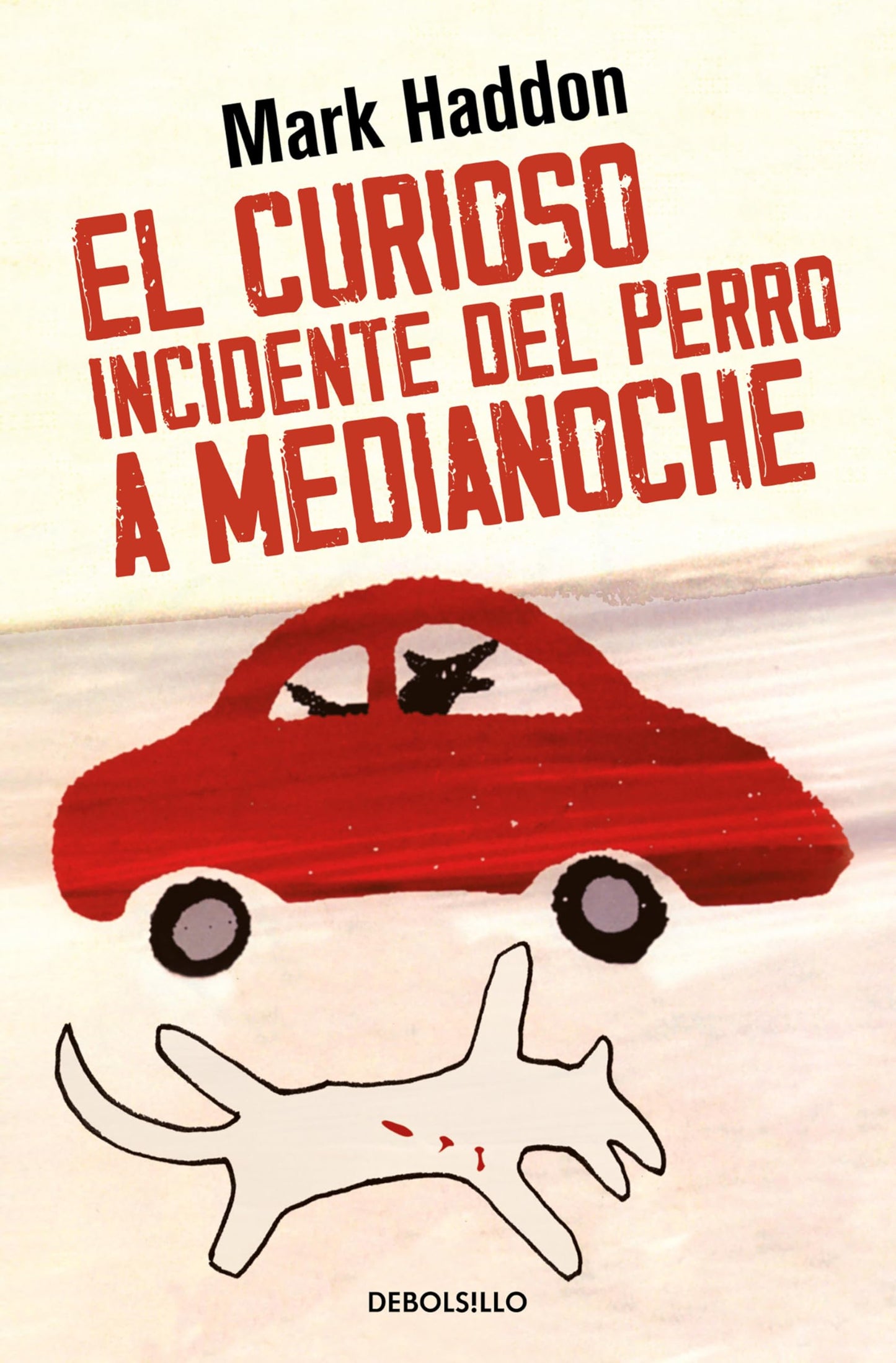 El curioso incidente del perro a medianoche / The Curious Incident of the Dog in the Night-Time (Spanish Edition)