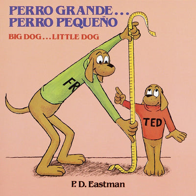 Perro grande... Perro peque?o / Big Dog... Little Dog (Spanish and English Edition)
