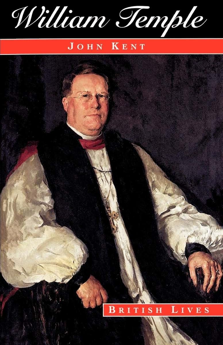 William Temple: Church, State and Society in Britain, 1880-1950 (British Lives)