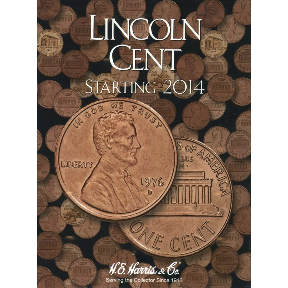 Lincoln Cent #4: Starting 2014 - H.E. Harris Coin Folder