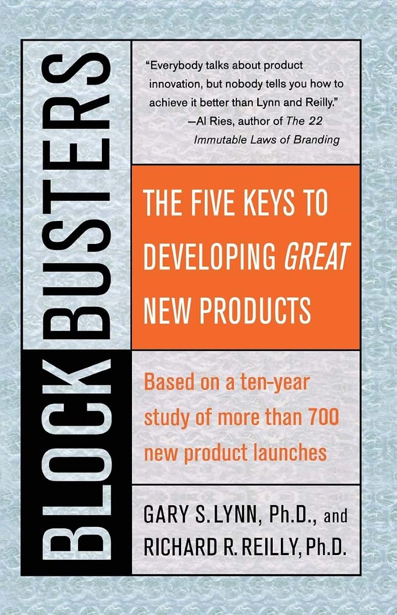 Blockbusters: The Five Keys to Developing GREAT New Products