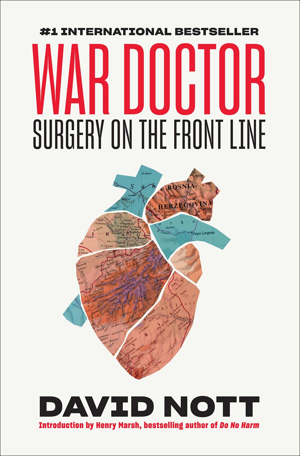 War Doctor: Surgery on the Front Line by David Nott