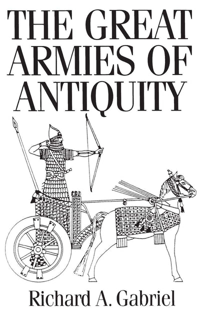 The Great Armies of Antiquity: