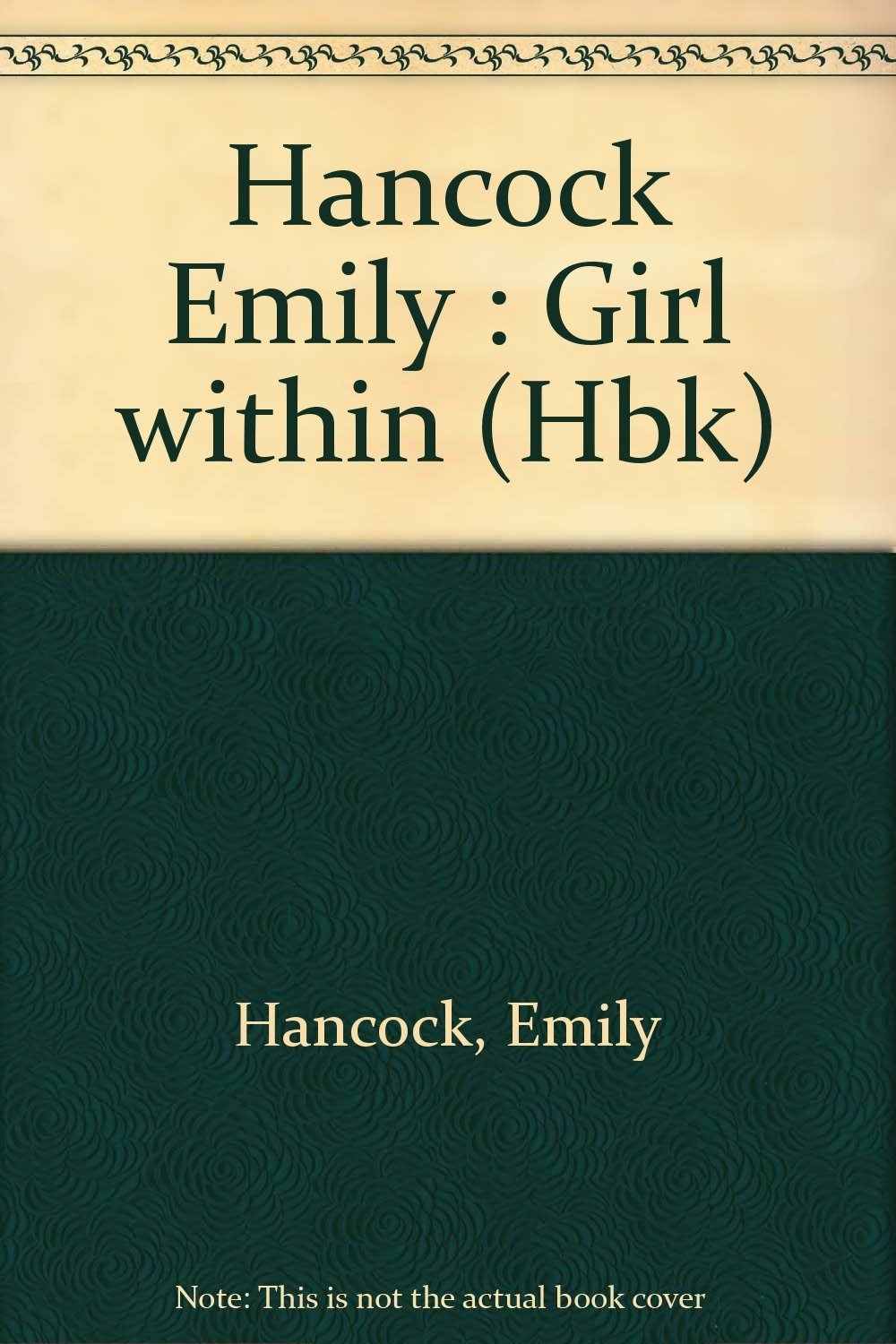 The Girl Within: 2 by Hancock, Emily