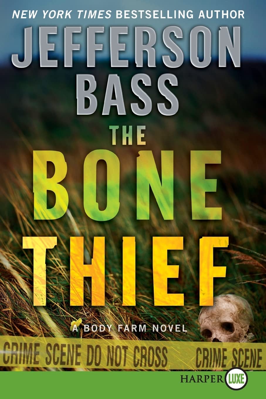 The Bone Thief: A Body Farm Novel (Body Farm Novel, 5)