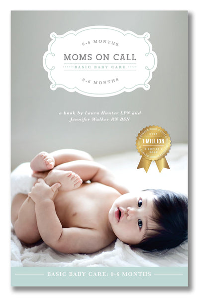 Moms on Call Basic Baby Care 0-6 Months Parenting Book 1