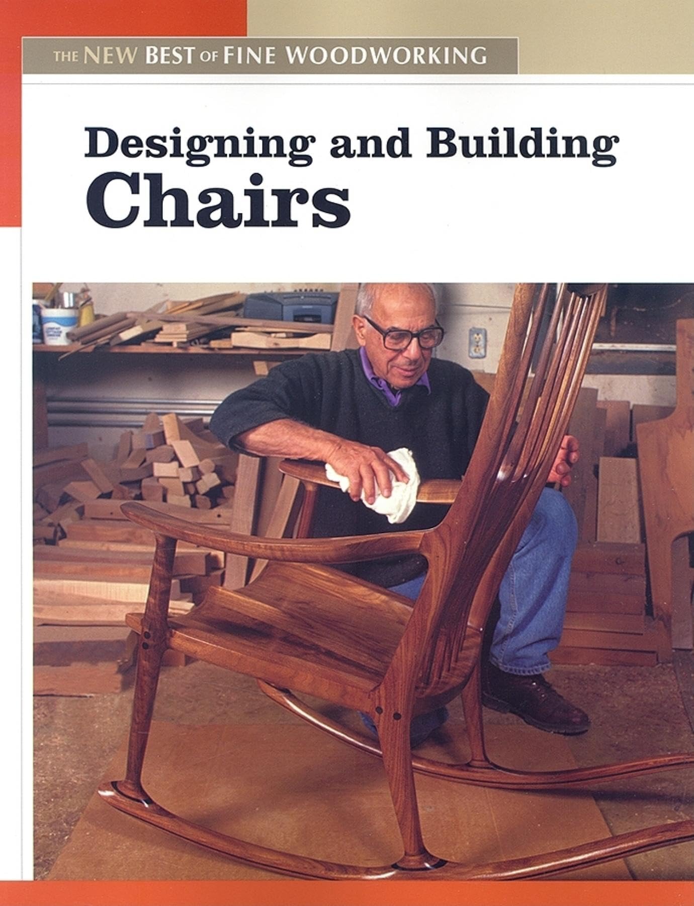Designing and Building Chairs: The New Best of Fine Woodwork