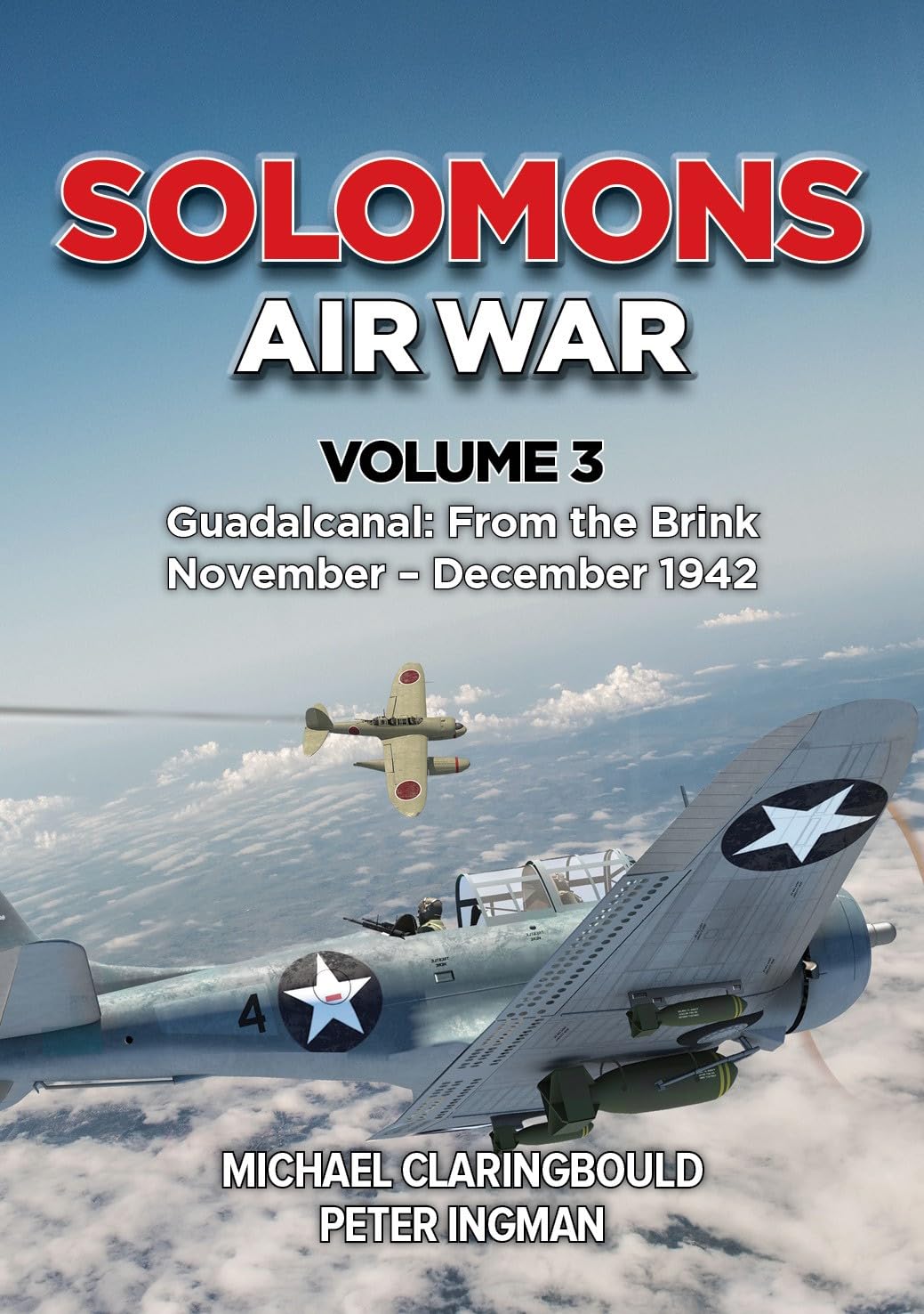 Solomons Air War - Volume 3: Guadalcanal: From the Brink November - December 1942