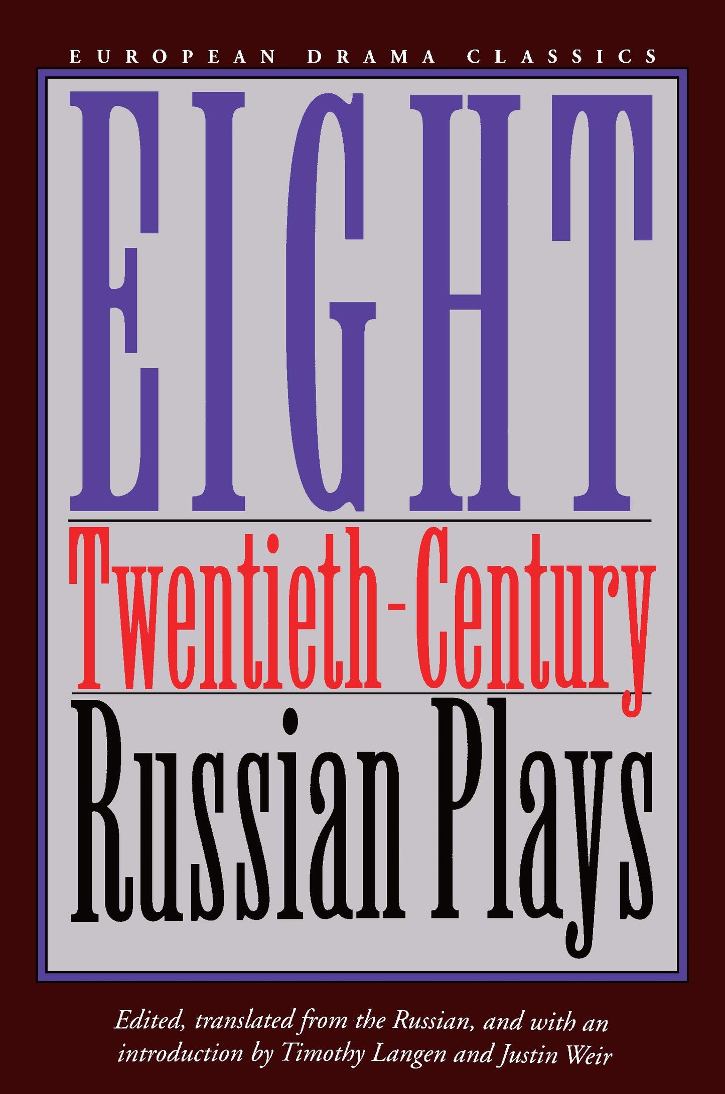 Eight Twentieth-Century Russian Plays (European Drama Classics)
