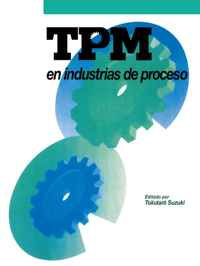 TPM en industrias de proceso (Spanish Edition)