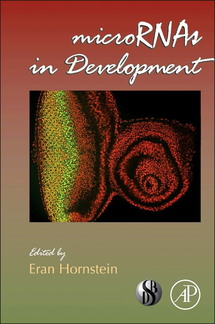 microRNAs in Development (Volume 99) (Current Topics in Developmental Biology, Volume 99)