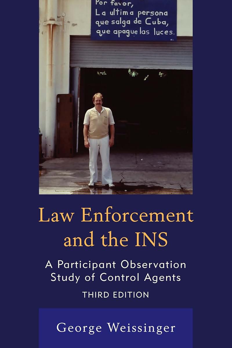 Law Enforcement and the INS: A Participant Observation Study of Control Agents