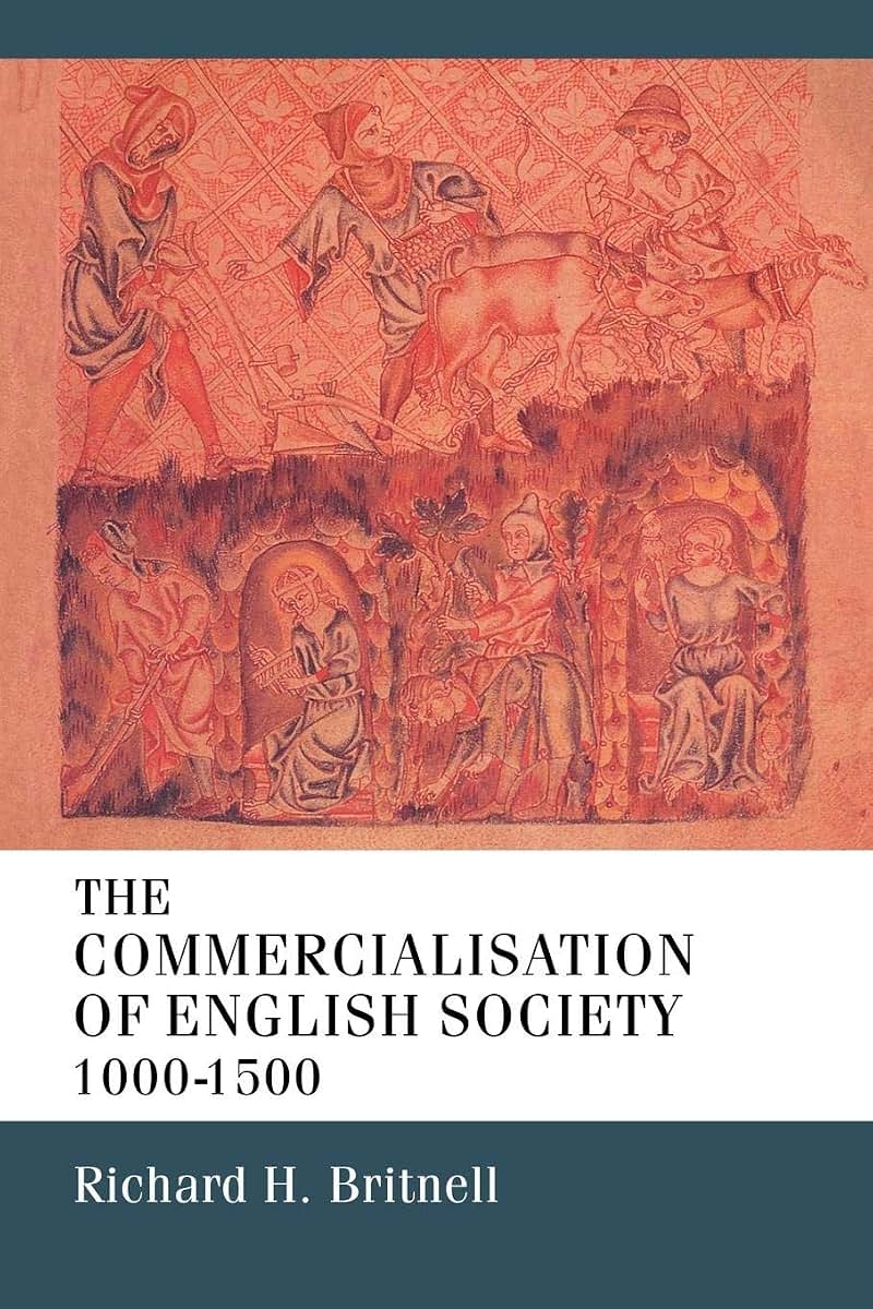 The Commercialisation of English Society 1000-1500