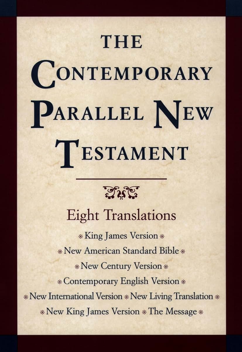 The Contemporary Parallel New Testament: 8 Translations