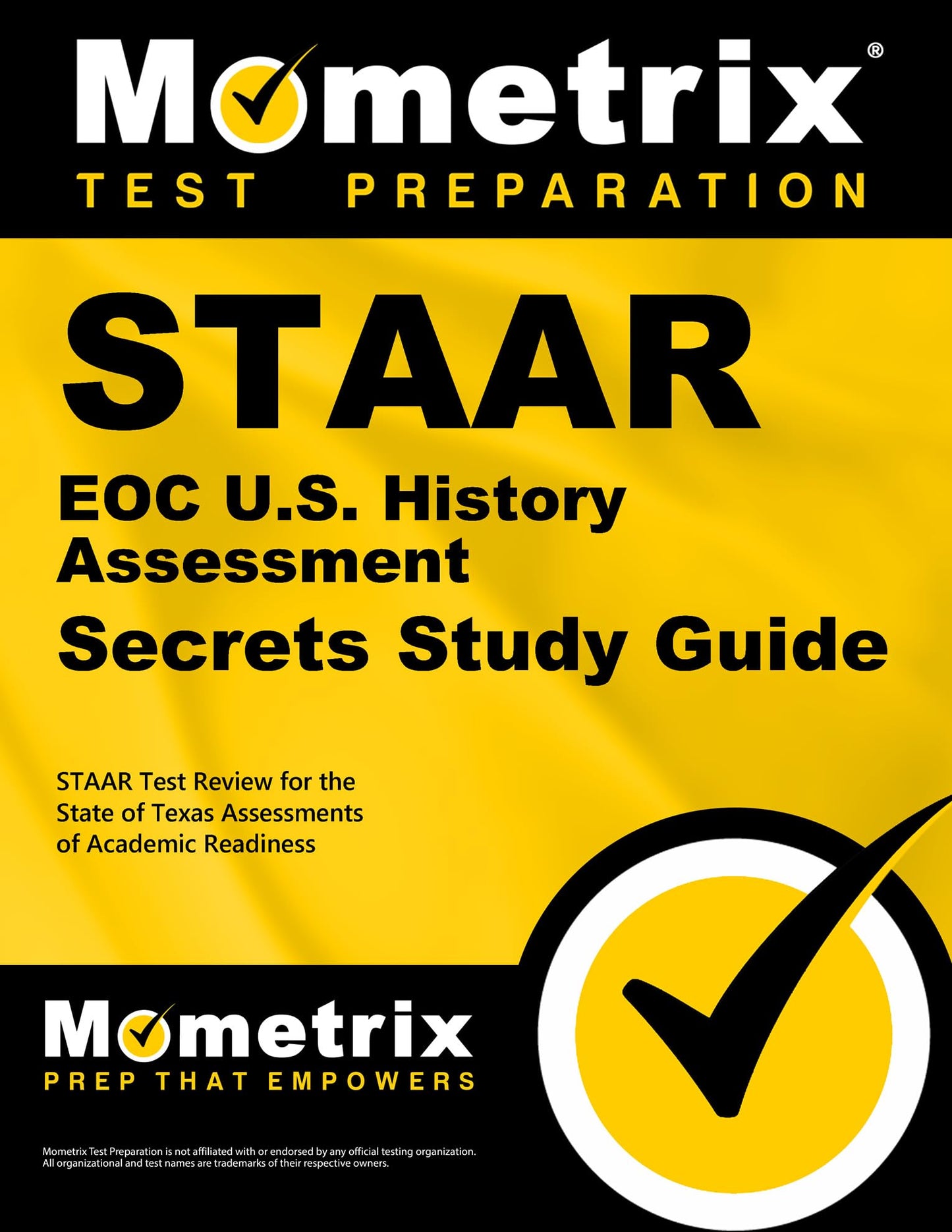 STAAR EOC U.S. History Assessment Secrets Study Guide: STAAR Test Review for the State of Texas Assessments of Academic Readiness (Mometrix Secrets Study Guides)