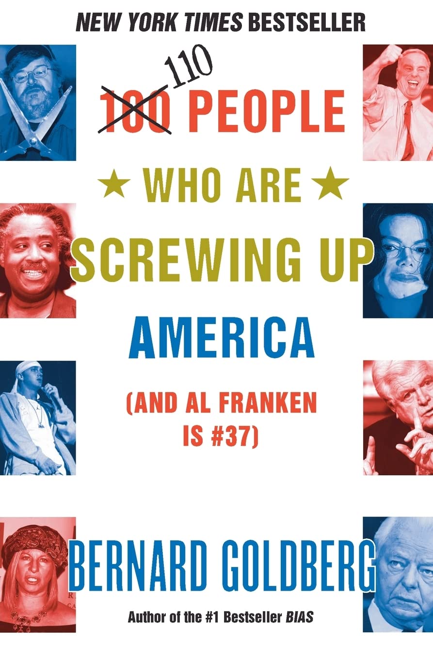 110 People Who Are Screwing Up America (and Al Franken Is #37)