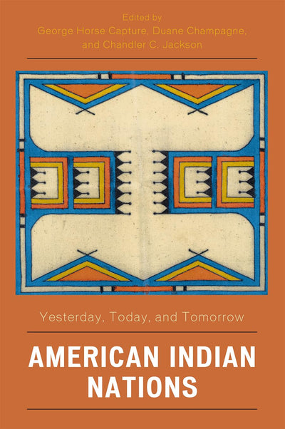 American Indian Nations: Yesterday, Today, and Tomorrow (Contemporary Native American Communities)