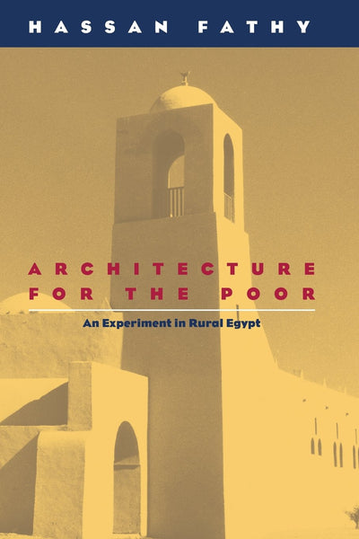 Architecture for the Poor: An Experiment in Rural Egypt (Pho