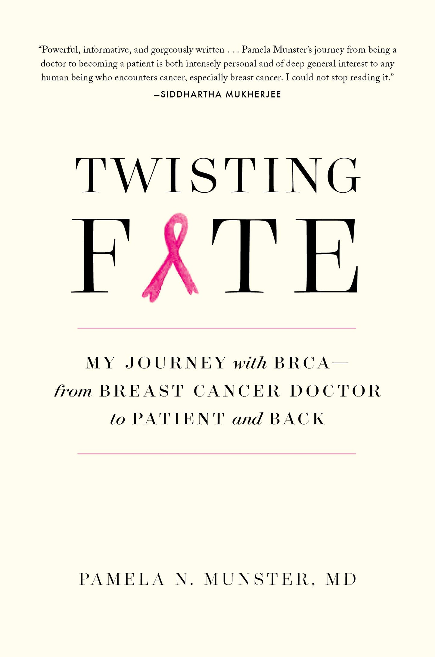 Twisting Fate: My Journey with BRCA-from Breast Cancer Doctor to Patient and Back