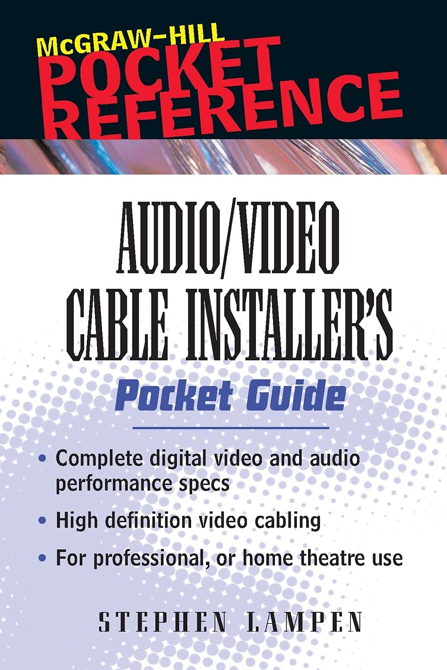 Audio/Video Cable Installer's Pocket Guide (McGraw-Hill Pocket Reference)