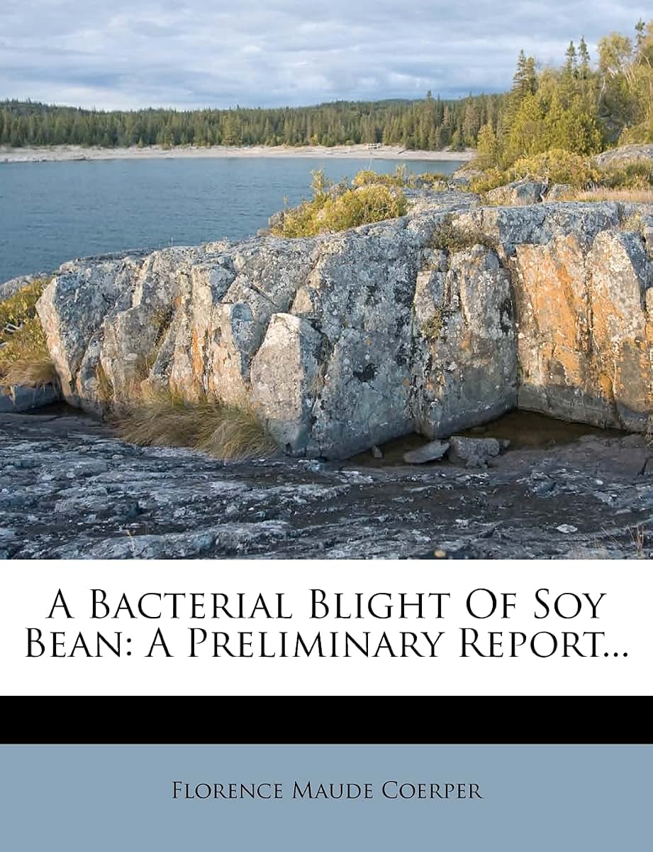 A Bacterial Blight of Soy Bean: A Preliminary Report...