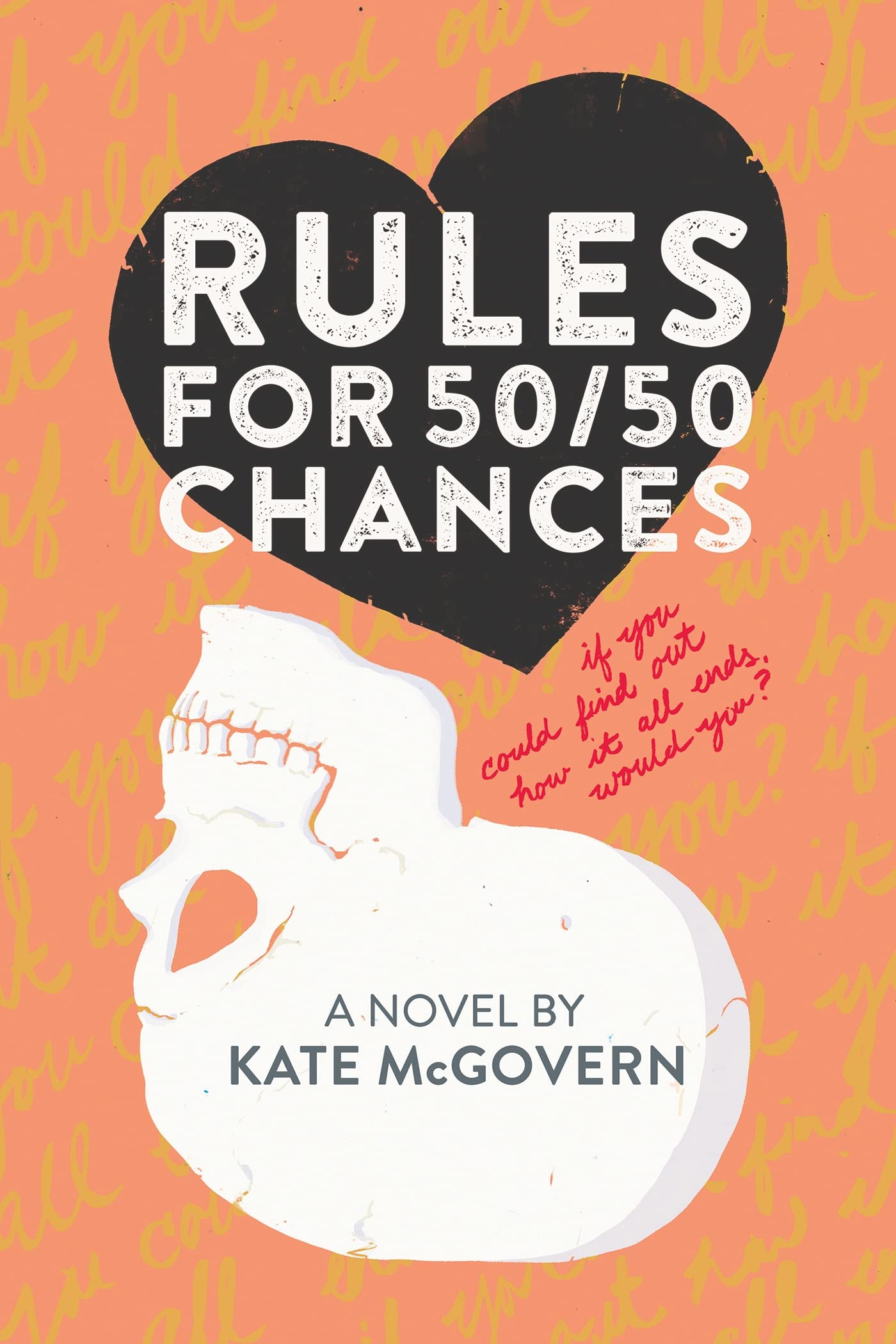 Rules for 50/50 Chances: A Novel by McGovern, Kate