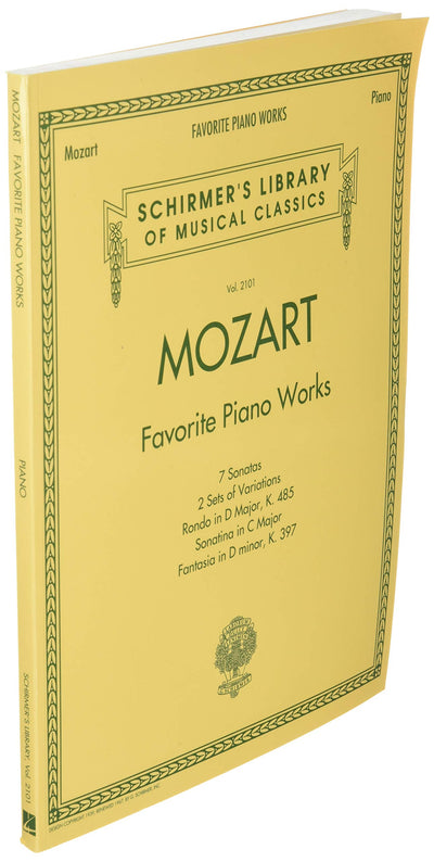 Mozart - Favorite Piano Works: Schirmer Library of Classics Volume 2101 (Schirmer's Library of Musical Classics)