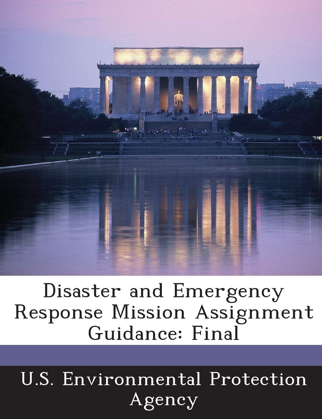 Disaster and Emergency Response Mission Assignment Guidance: Final