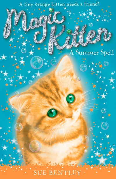 A Summer Spell #1 (Magic Kitten) by Bentley, Sue