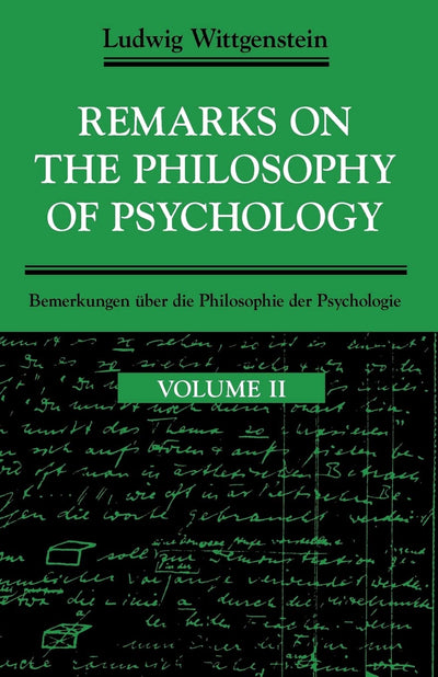 Remarks on the Philosophy of Psychology, Vol. II (English and German Edition)