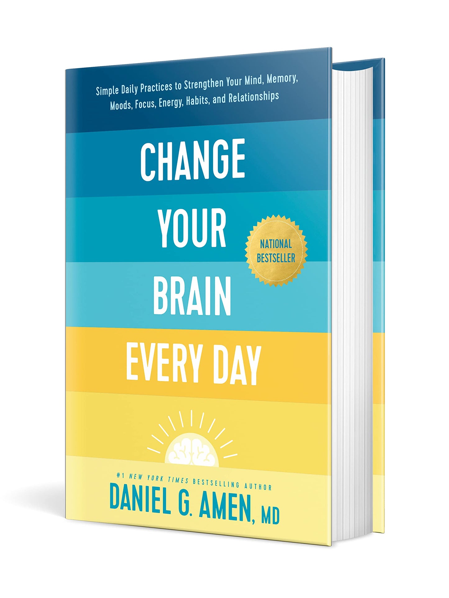 Change Your Brain Every Day: Simple Daily Practices