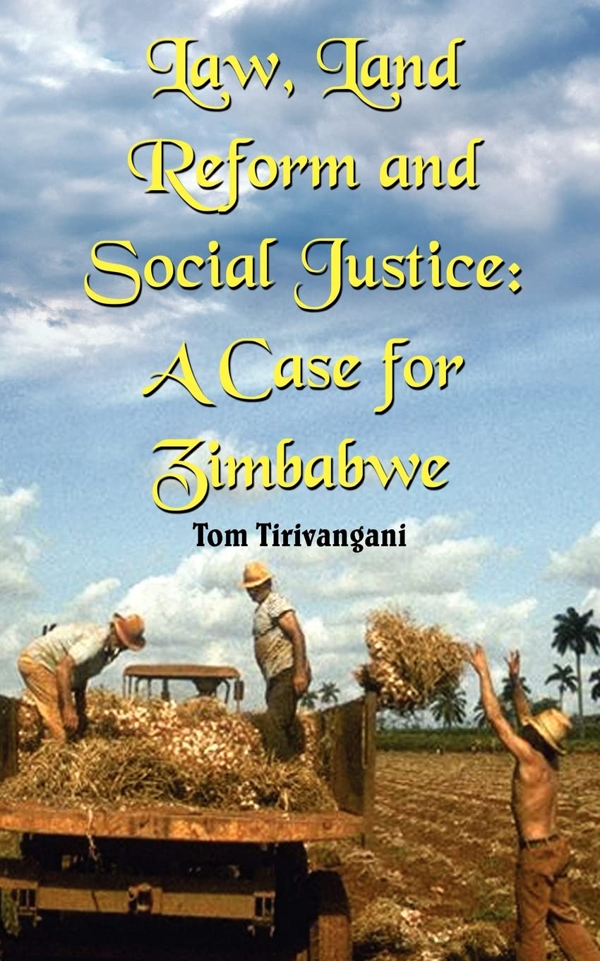 Law, Land Reform and Social Justice: A Case for Zimbabwe