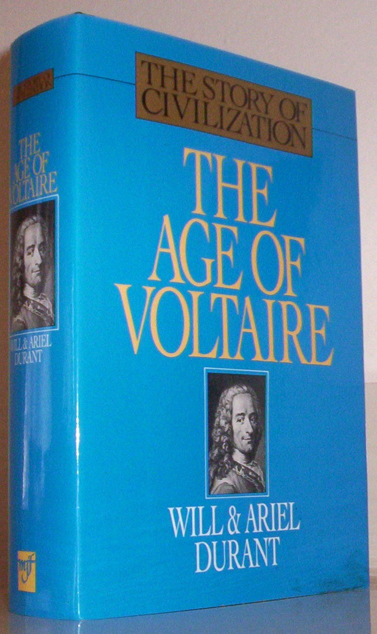 The Age of Voltaire: A History of Civilization in Western Europe from 1715 to 1756, With Special Emphasis on the Conflict Between Religion and Philosophy (The Story of Civilization, Vol. 9) — back cover