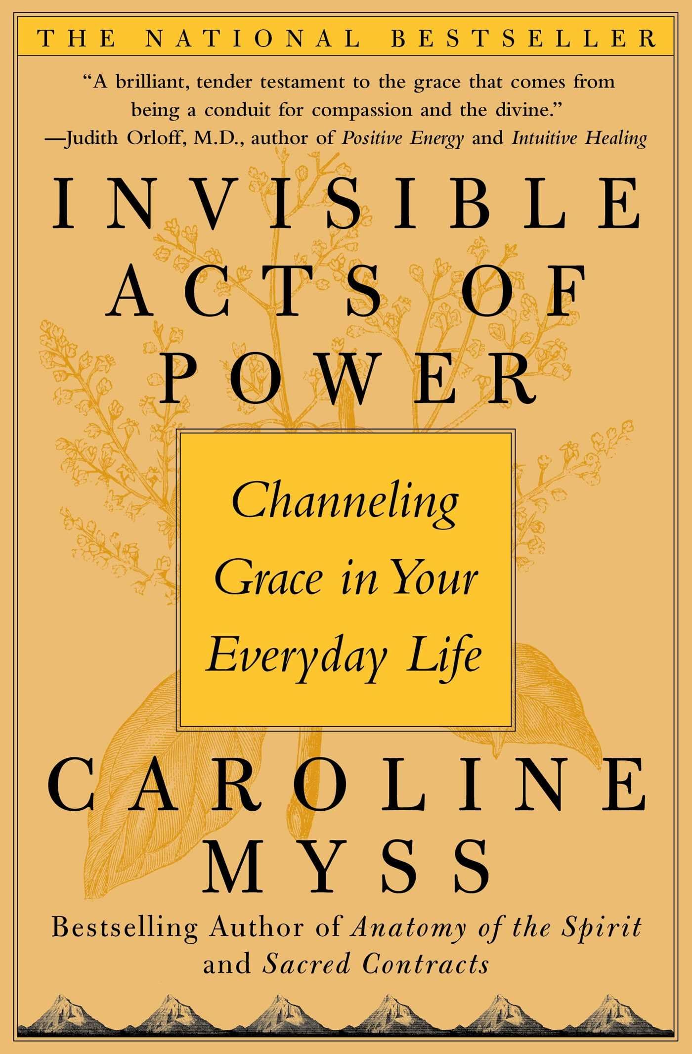 Invisible Acts of Power: Channeling Grace in Your Everyday L