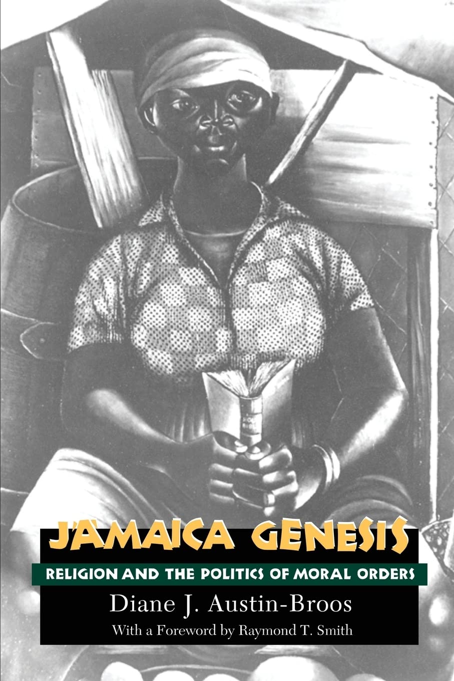 Jamaica Genesis: Religion and the Politics of Moral Orders