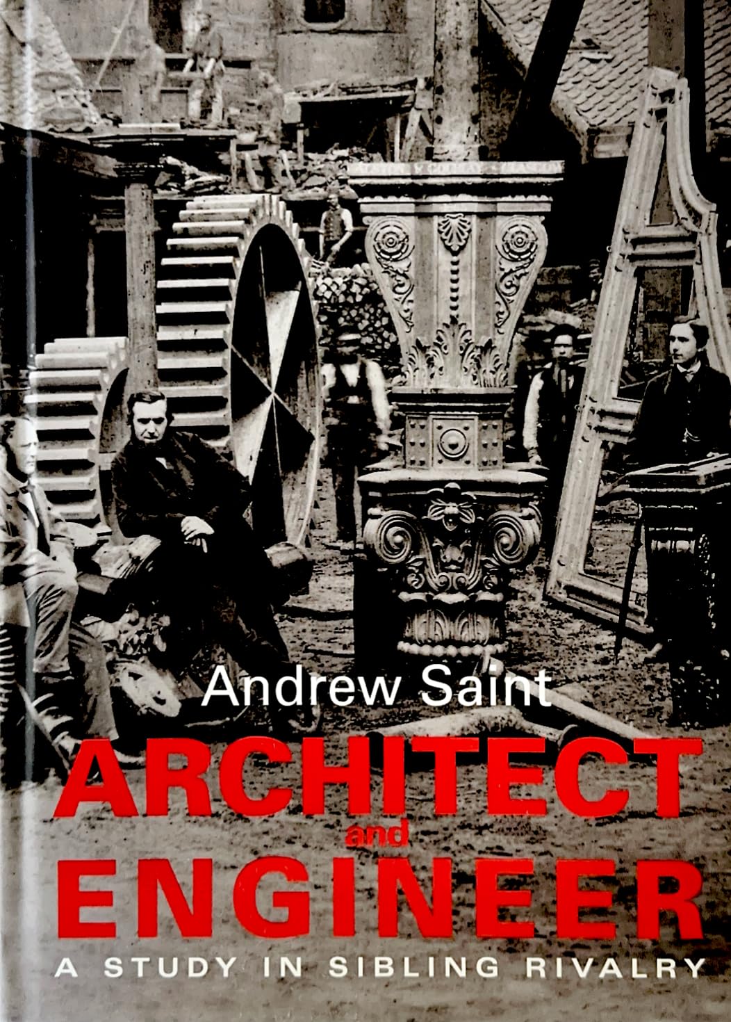 Architect and Engineer: A Study in Sibling Rivalry