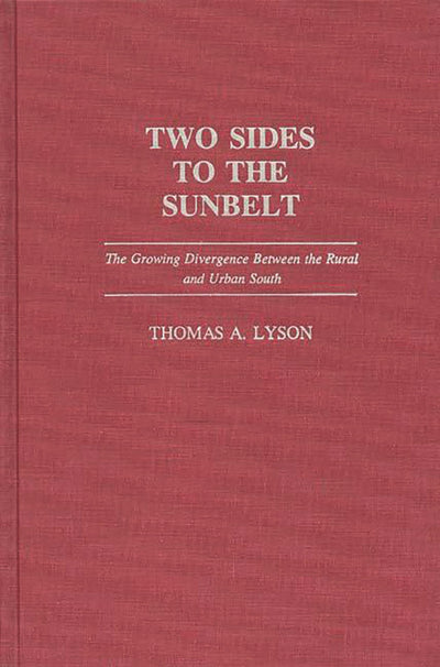 Two Sides to the Sunbelt: The Growing Divergence Between the Rural and Urban South