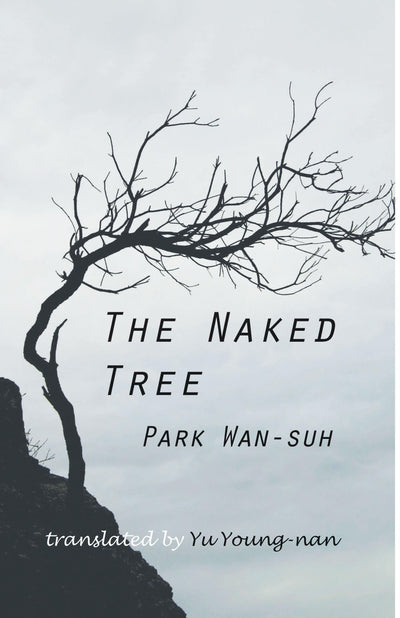 The Naked Tree: A Novel (Cornell East Asia Series) (Cornell East Asia Series, 83)