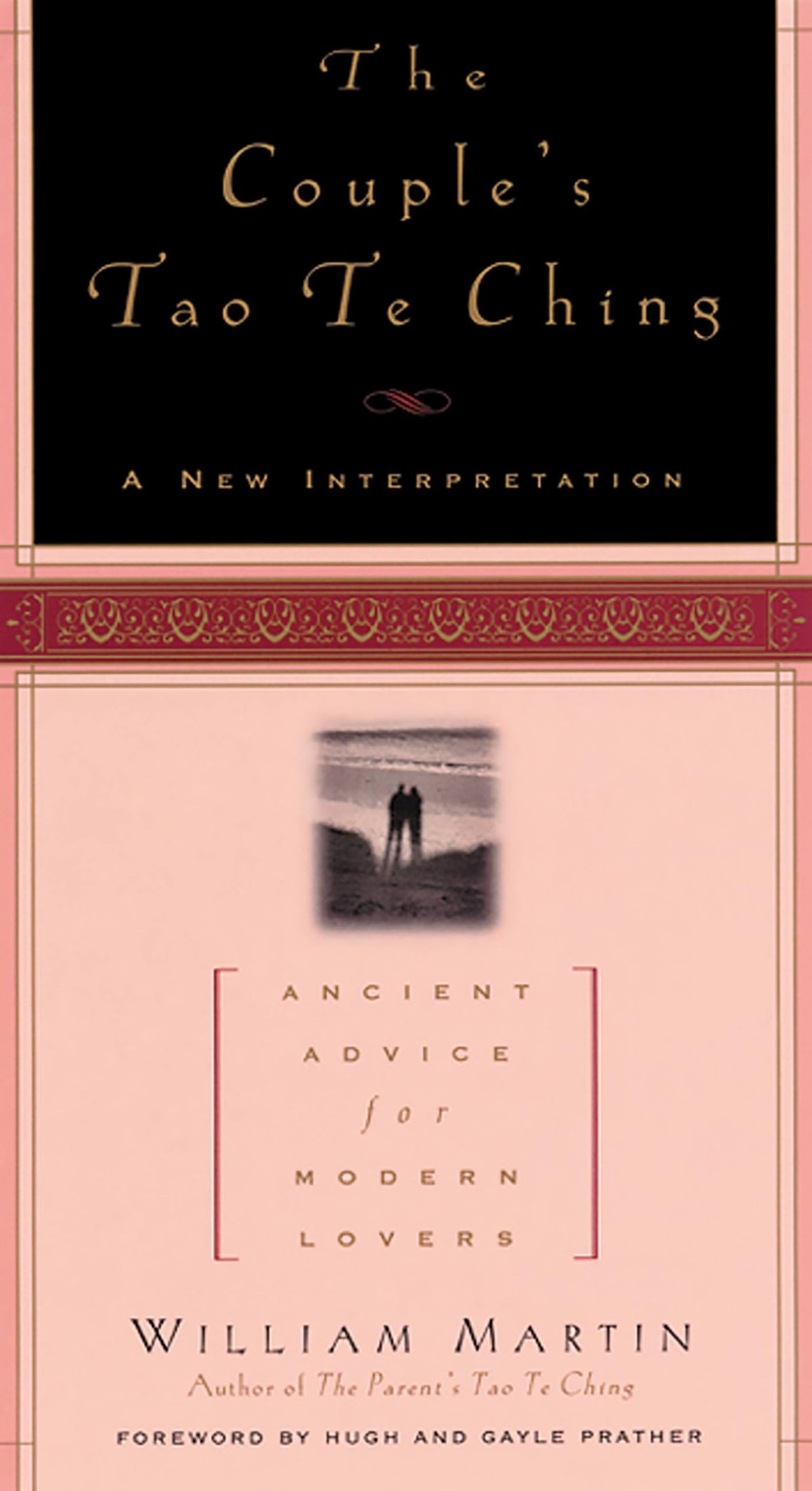 The Couple'S Tao Te Ching: Ancient Advice for Modern Lovers