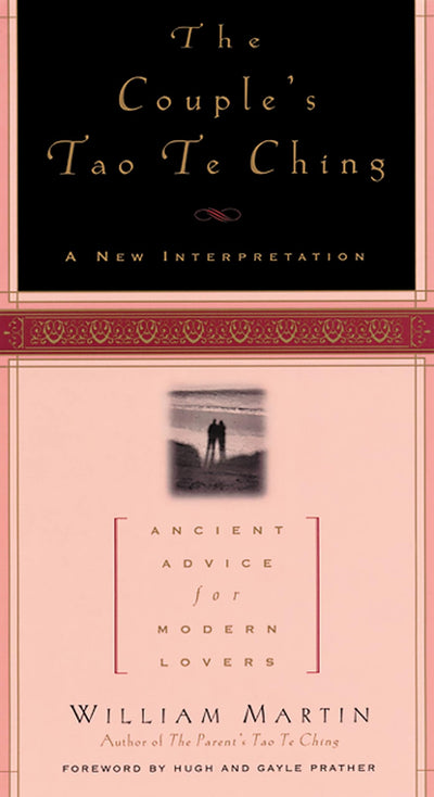 The Couple'S Tao Te Ching: Ancient Advice for Modern Lovers